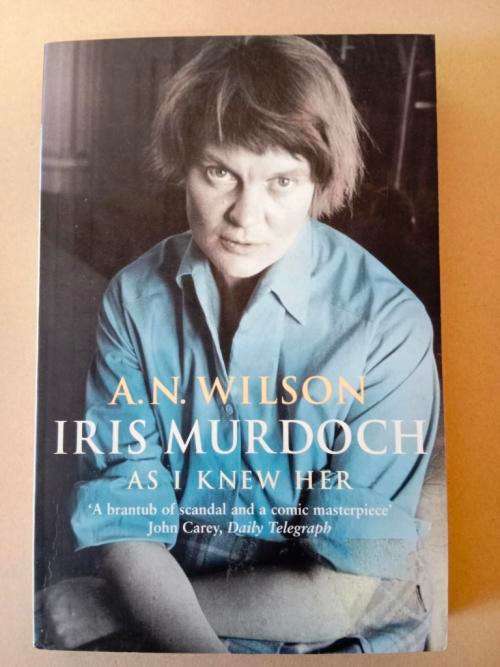 Iris Murdoch - As I Knew Her, A.N. Wilson
