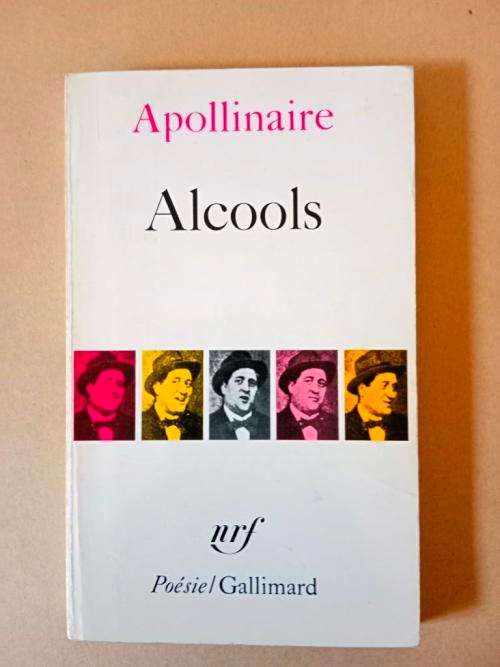 Alcools, Apollinaires (Collection Poésie)