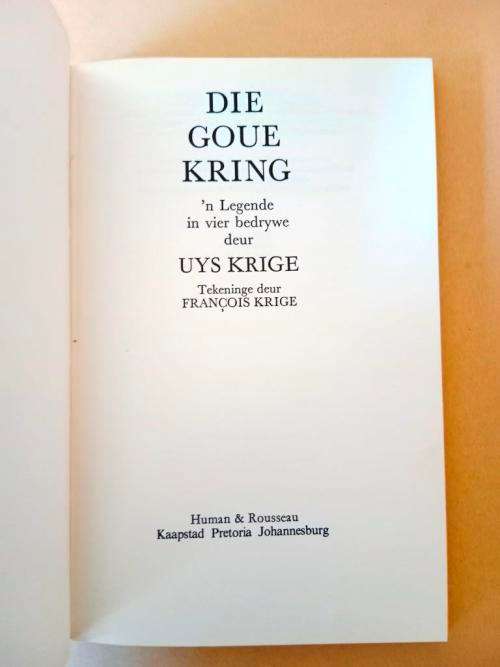 Die Goue Kring, Uys Krige [`n toneelstuk]