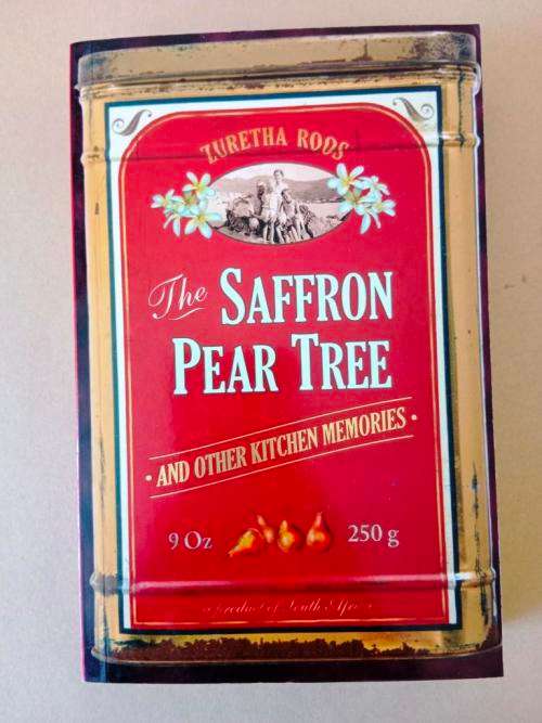 The Saffron Pear Tree and other Kitchen Memories, Zuretha Roos