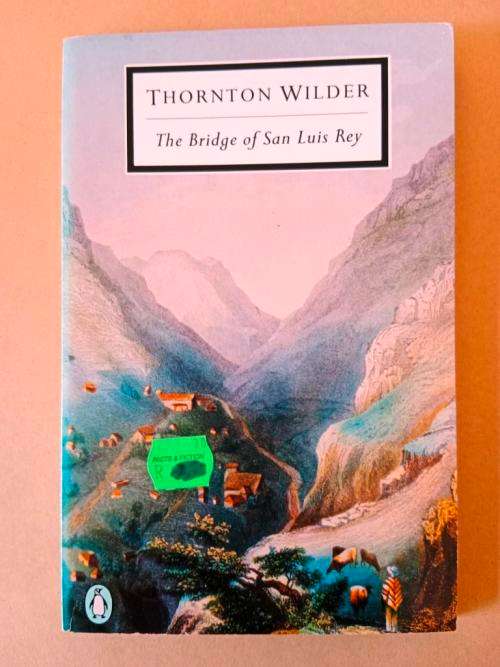 The Bridge of San Luis Rey, Thornton Wilder