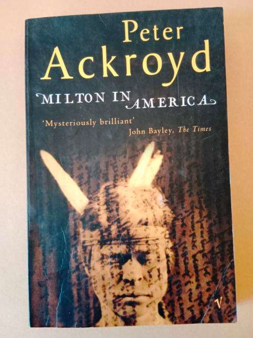 Milton in America, Peter Ackroyd