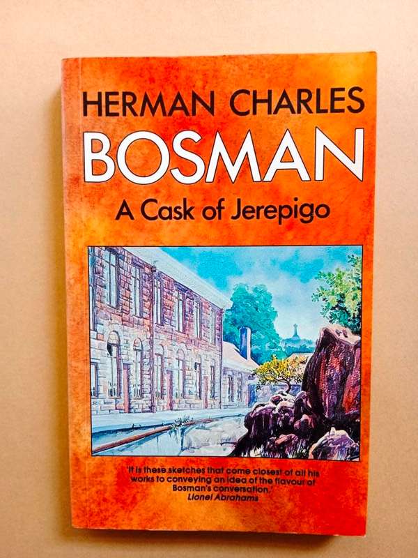 A Cask of Jerepigo, Herman Charles Bosman