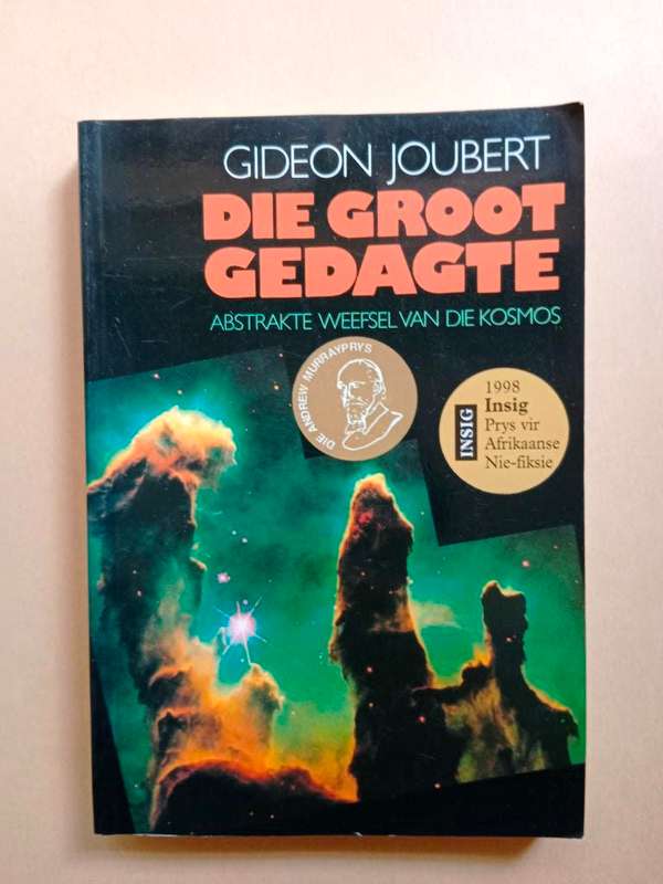 Die Groot Gedagte, Abstrakte Weefsel van die Kosmos, Gideon Joubert