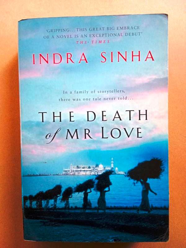 The Death of Mr Love, Indra Sinha
