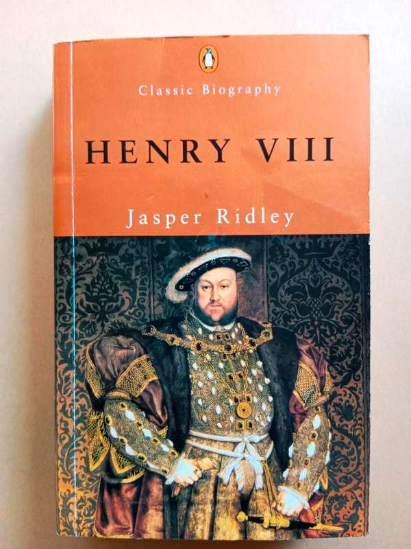 Henry VIII, Jasper Ridley