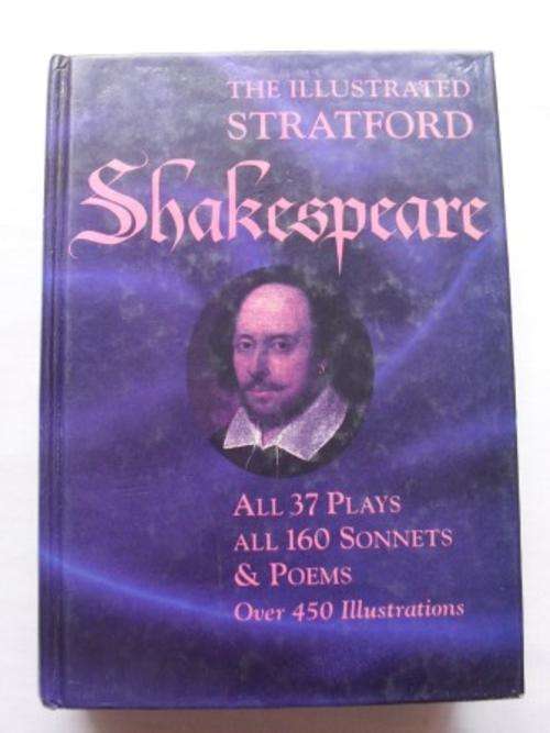The Illustrated Stratford Shakespeare [complete works] [MOVING SALE, REDUCED  TO CLEAR!!]