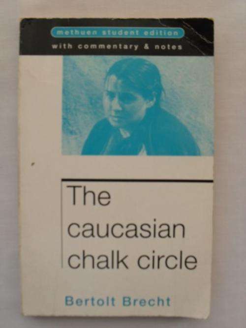The Caucasian Chalk Circle, Bertolt Brecht