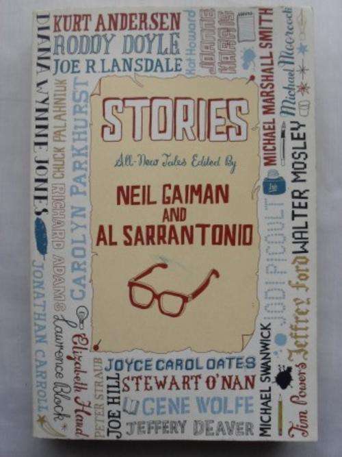 Stories - All New Tales, edited by Neil Gaiman and Al Sarrantonio [MOVING SALE , REDUCED  TO CLEAR!!