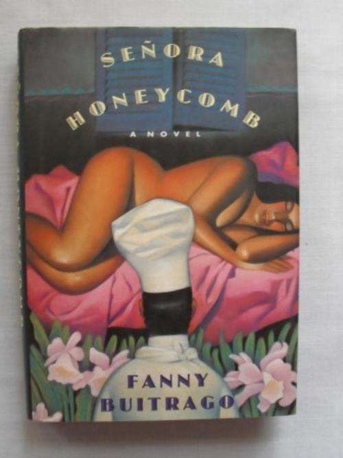 Senora Honeycomb, Fanny Buitrago [1st English edition, hardcover] [SALE ITEM, REDUCED TO CLEAR]