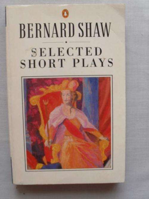 Selected Short Plays, Bernard Shaw