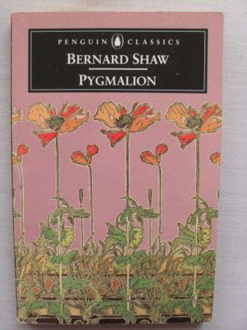 Pygmalion, Bernard Shaw