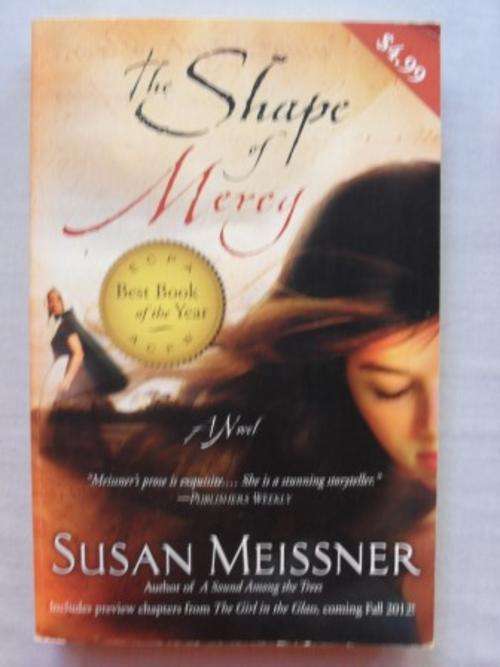 The Shape of Mercy, Susan Meissner [MOVING SALE , REDUCED  TO CLEAR!!]