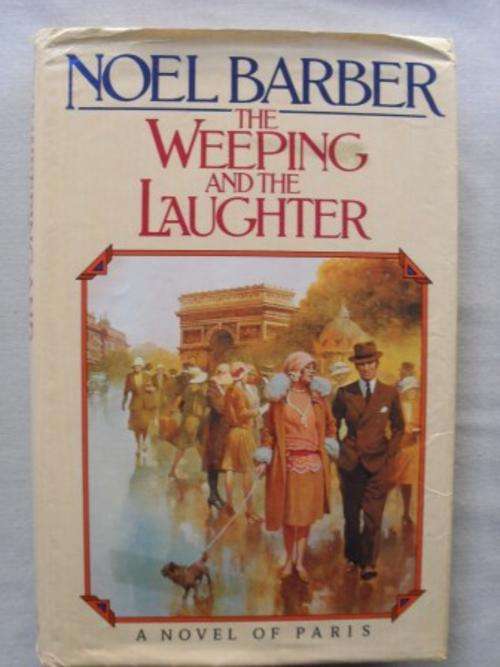 The Weeping and the Laughter, Noel Barber