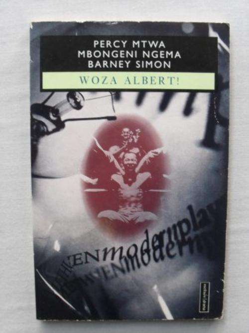 Woza Albert! - P. Mtwa, M. Ngema, B. Simon