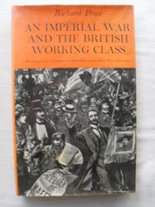 An Imperial War and the British Working Class, Richard Price