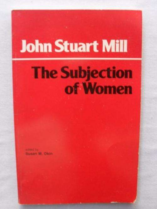 The Subjection of Women, John Stuart Mill [MOVING SALE , REDUCED  TO CLEAR!!]
