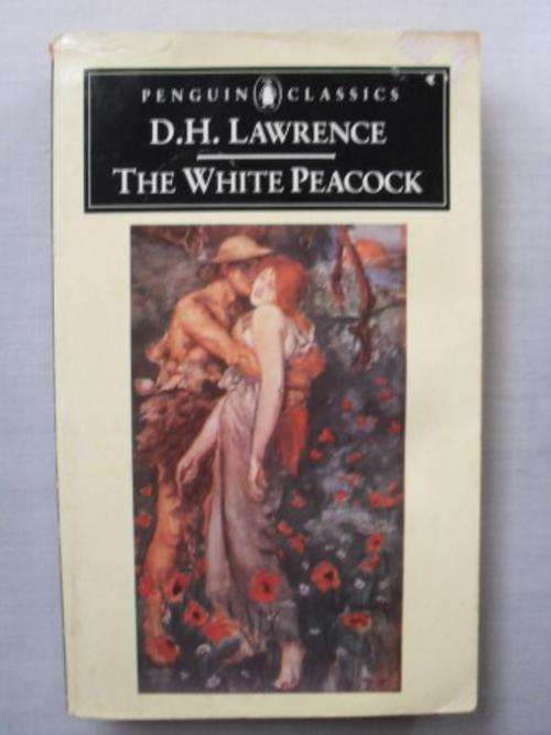 The White Peacock, D.H. Lawrence [SALE ITEM , REDUCED  TO CLEAR!!]