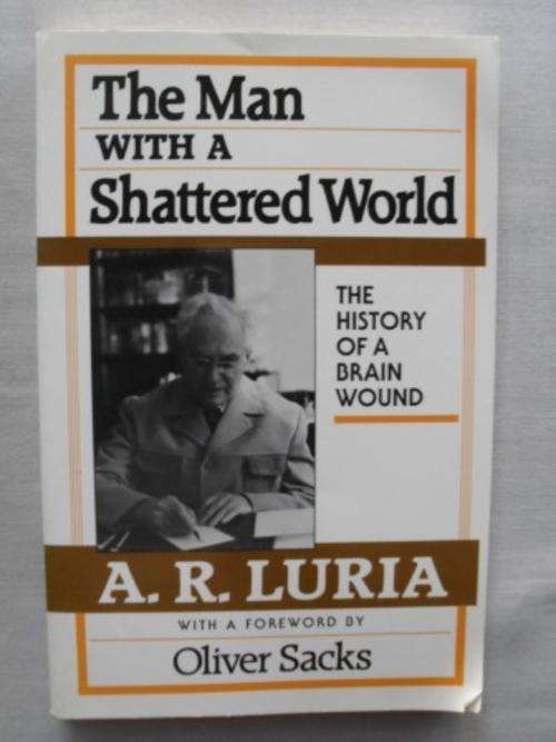 The Man with a Shattered World, A.R.Luria