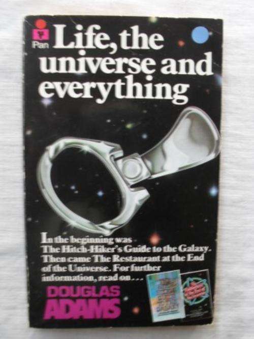 Life, The Universe and Everything - Douglas Adams
