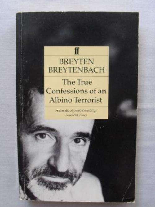 The True Confessions of an Albino Terrorist, Breyten Breytenbach [MOVING SALE, REDUCED  TO CLEAR!!]