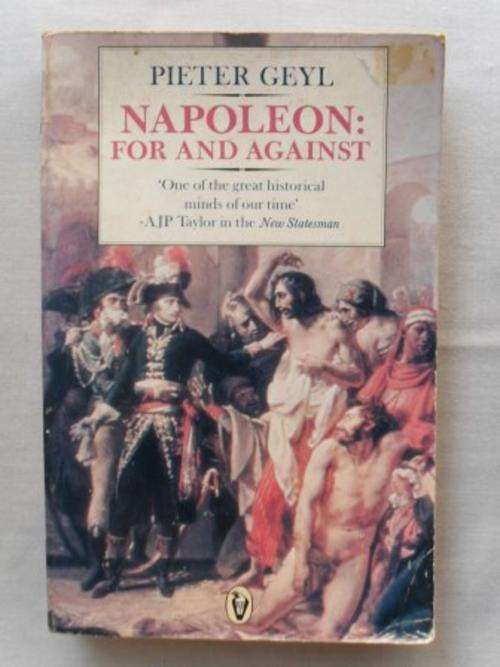 Napoleon: For and Against, Pieter Geyl