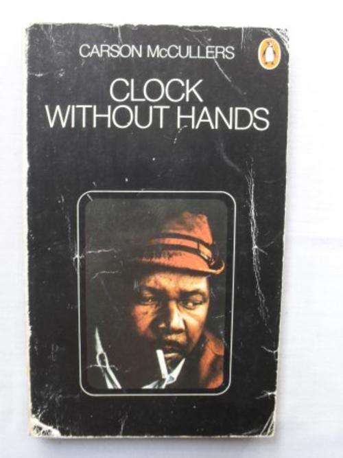 Clock Withouth Hands, Carson McCullers