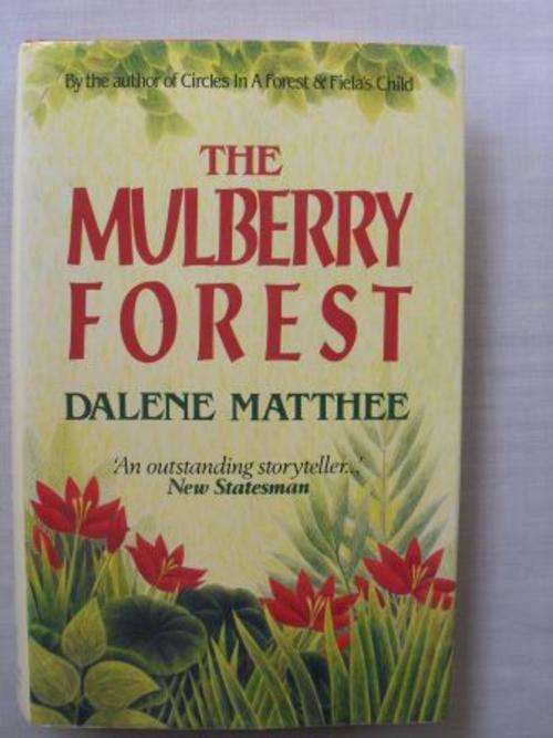 The Mulberry Forest, Dalene Matthee [SALE ITEM, REDUCED TO CLEAR]