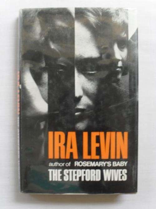 The Stepford Wives, Ira Levin [1st British edition hardcover]