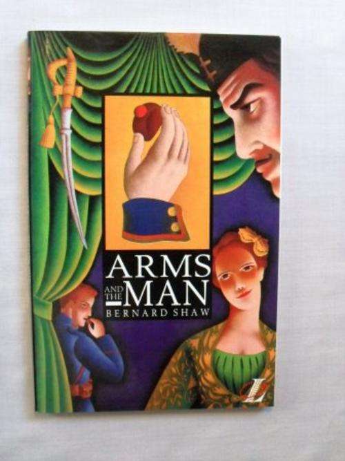 Arms and the Man, Bernard Shaw