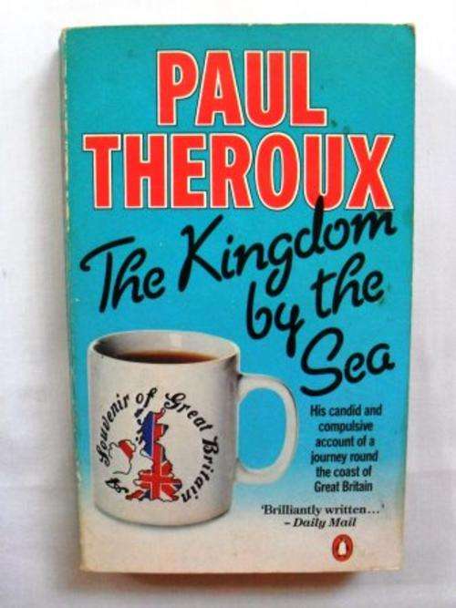 The Kingdom by the Sea, Paul Theroux