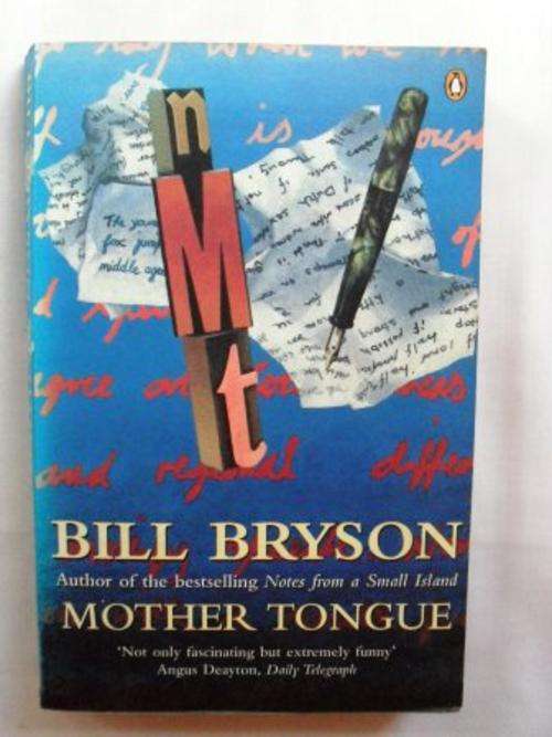 Mother Tongue, Bill Bryson