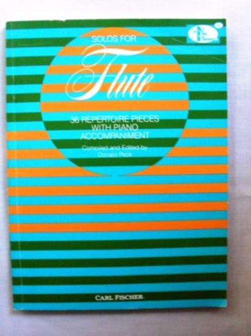 Solos for Flute, 36 Repertoire Pieces, for flute and piano, compiled by Donald Peck