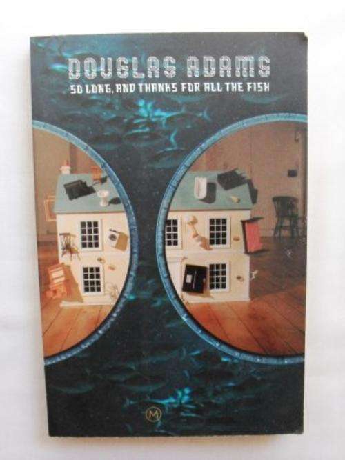 So Long, and Thanks for all the Fish, Douglas Adams
