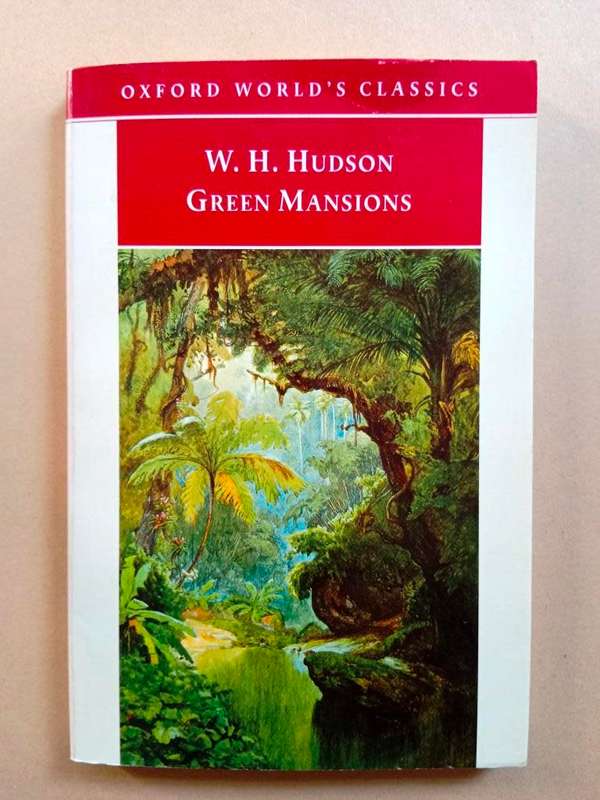 Green Mansions, W.H. Hudson