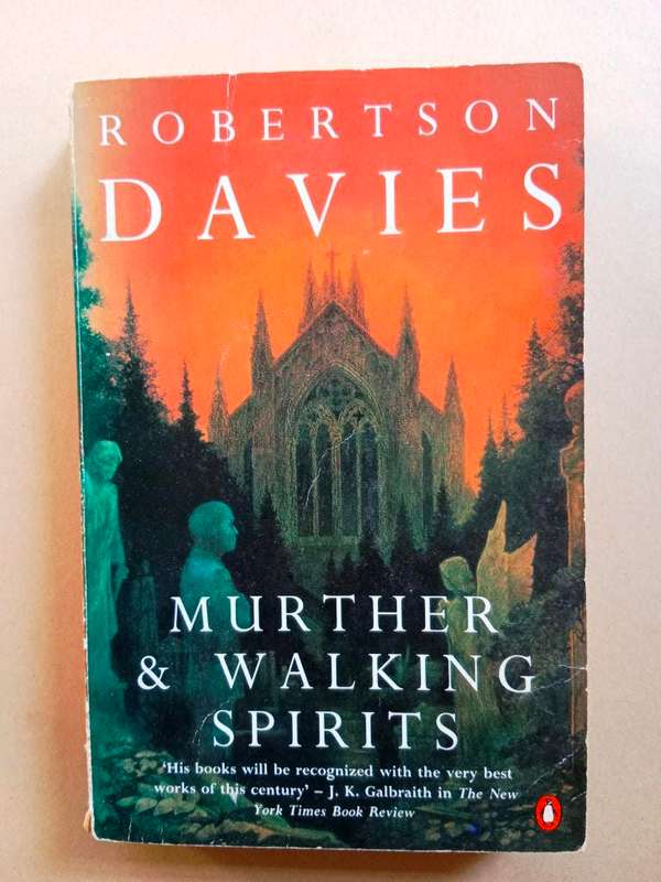 Murther and Walking Spirits, Robertson Davies