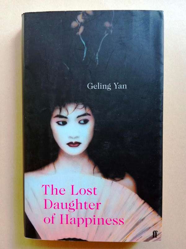 The Lost Daughter of Happiness, Geling Yan