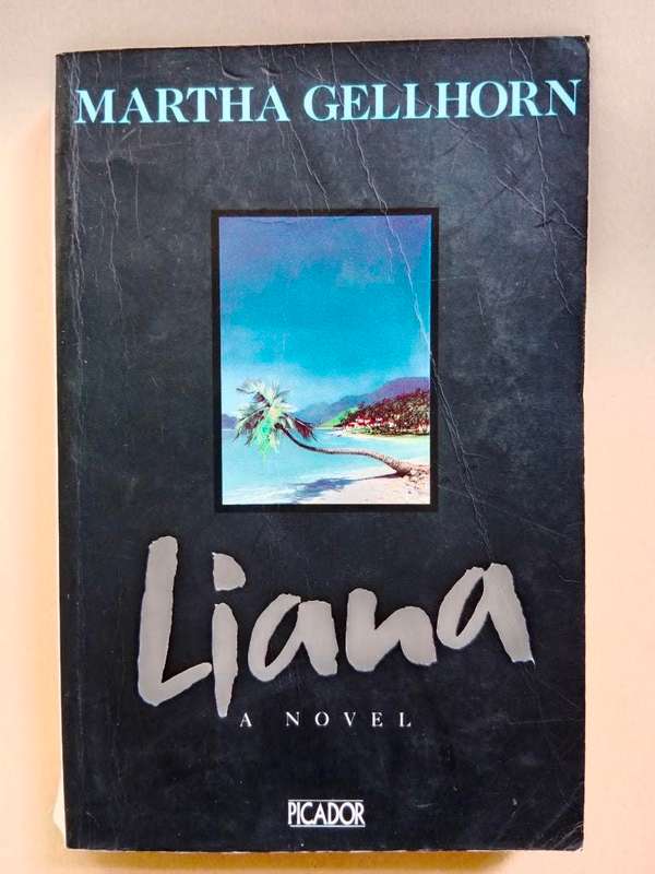 Liana, Martha Gellhorn