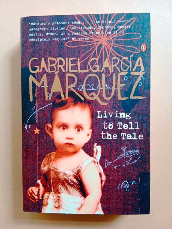 Living to Tell the Tale, Gabriel García Márquez