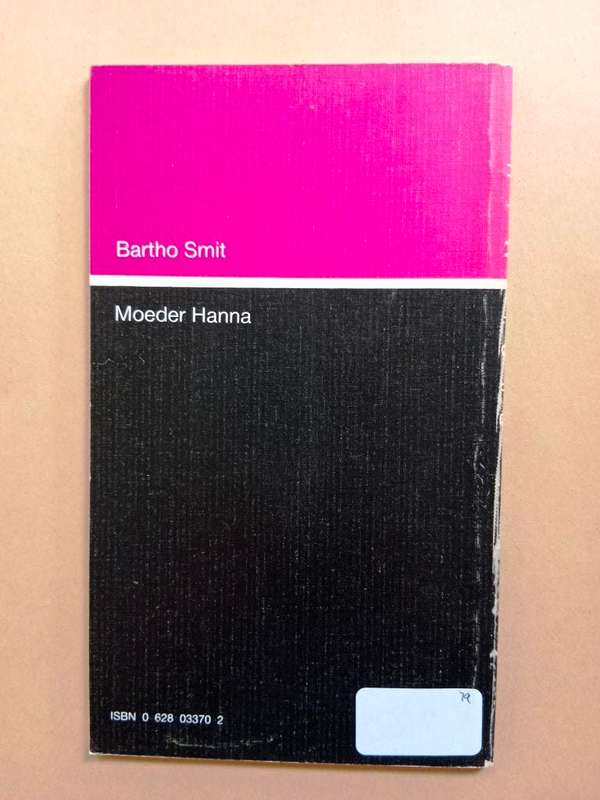 Moeder Hanna, Bartho Smit [`n toneelstuk]