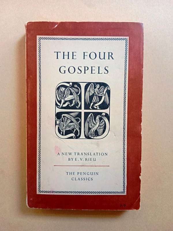 The Four Gospels, a translation by E.V. Rieu