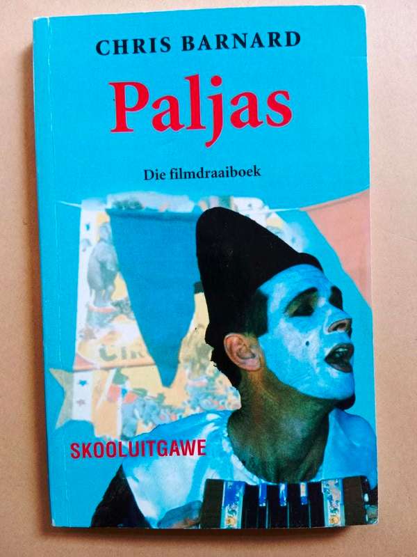 Paljas, Chris Barnard [Die filmdraaiboek, skooluitgawe]