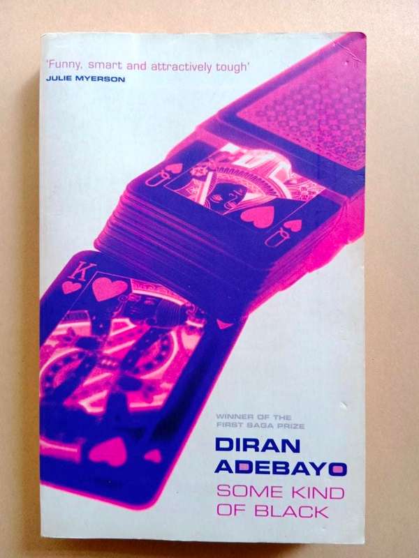 Some Kind of Black, Diran Adebayo