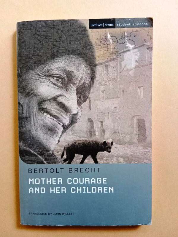 Mother Courage and her Children, Bertolt Brecht [student edition, with notes and commentary]