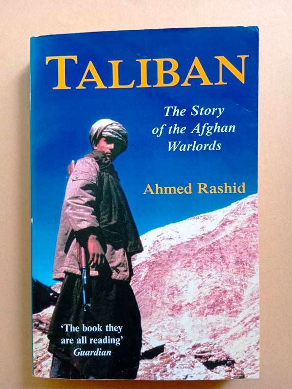 Taliban - Story of the Afghan Warlords, Ahmed Rashid