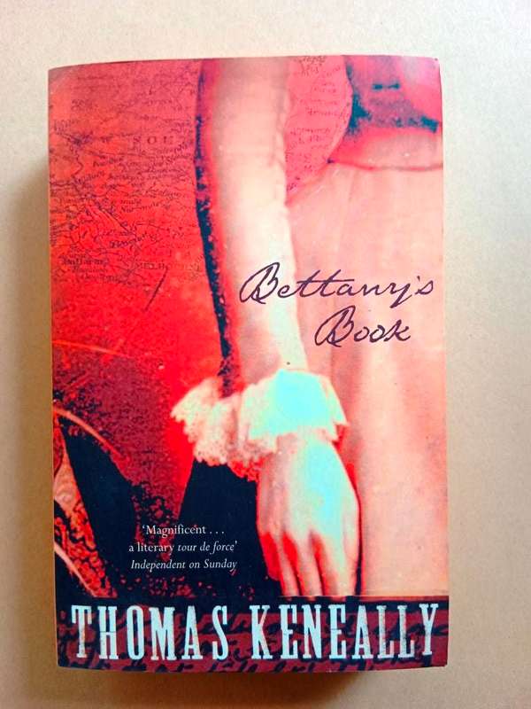 Bettany`s Book, Thomas Keneally
