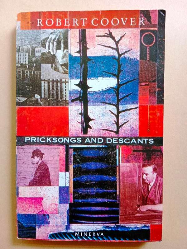 Pricksongs and Descants, Robert Coover