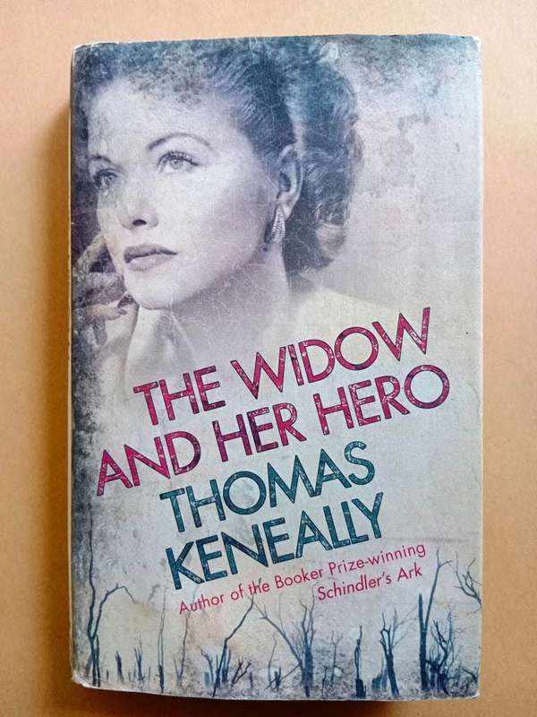 The Widow and her Hero, Thomas Keneally