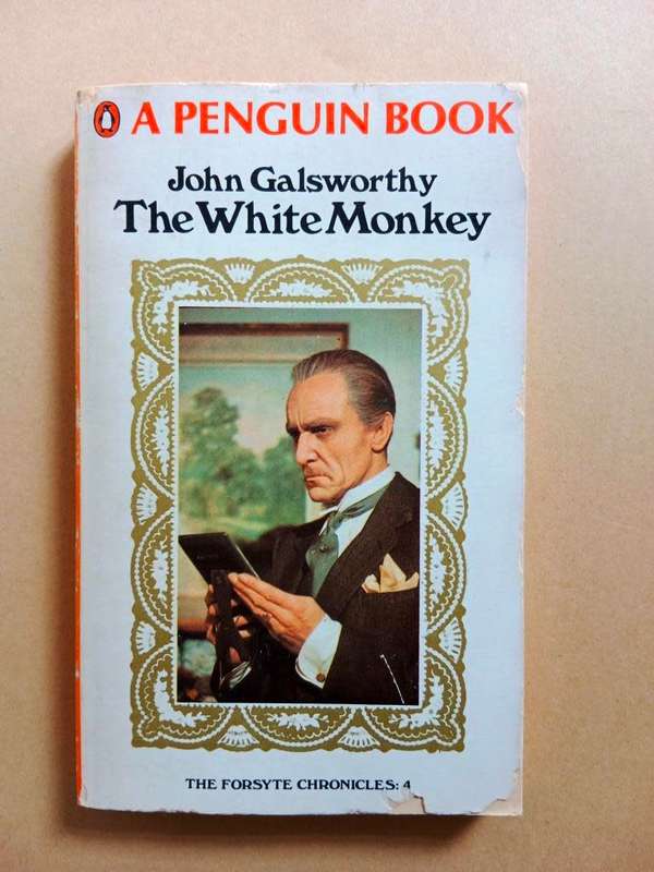 The White Monkey, John Galsworthy