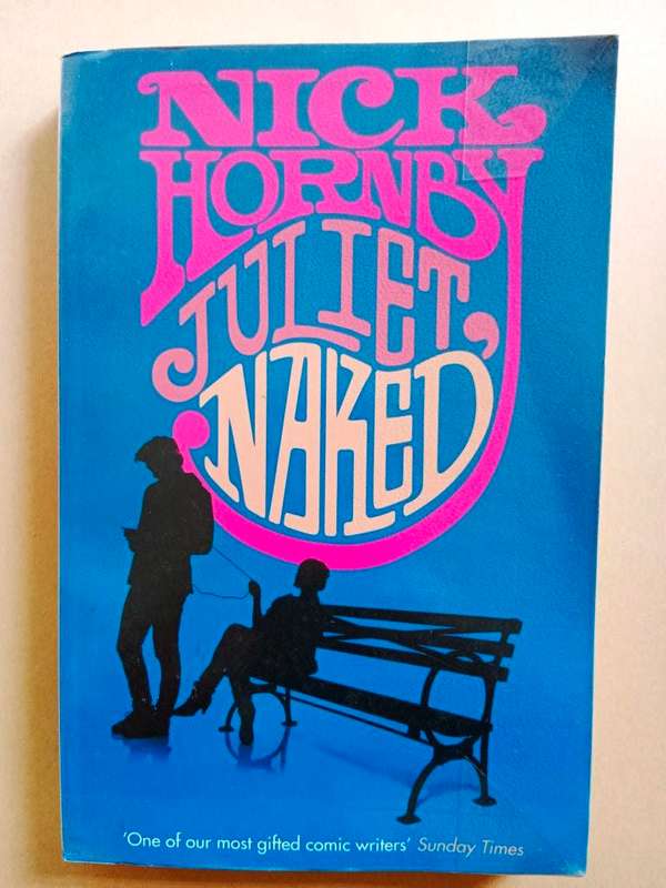 Juliet, Naked - Nick Hornby